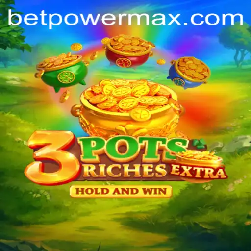 Exploring the Exciting World of 3potsExtra and the Thrilling PowerMaxBet Feature