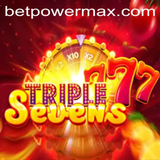 Unveiling the Exciting World of 777TripleSeven with PowerMaxBet
