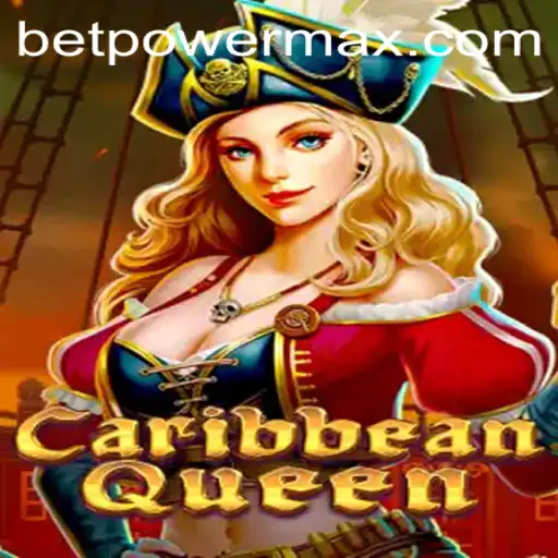 CaribbeanQueen: Dive into the Exhilarating World of PowerMaxBet