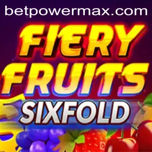 Discover the Thrilling World of FieryFruitsSixFold with ​PowerMaxBet