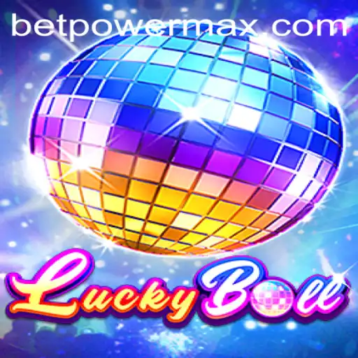Exploring LuckyBall: A Comprehensive Guide to PowerMaxBet